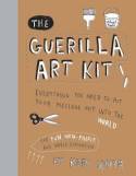 Cover image of book The Guerilla Art Kit by Keri Smith