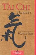 Cover image of book T'ai Chi Classics by Waysun Liao 