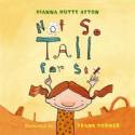 Not So Tall for Six by Dianna Hutts Aston, illustrated by Frank W. Dormer