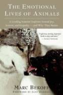 Cover image of book The Emotional Lives of Animals by Marc Bekoff