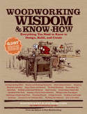 Cover image of book Woodworking Wisdom & Know-How: Everything You Need to Design, Build, and Create by Taunton Press
