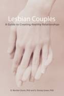 Cover image of book Lesbian Couples: A Guide to Creating Healthy Relationships by D. Merilee Clunis & G. Dorsey Green 
