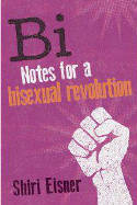 Cover image of book Bi: Notes for a Bisexual Revolution by Shiri Eisner 