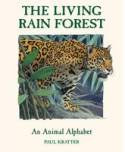 Cover image of book The Living Rain Forest: An Animal Alphabet by Paul Kratter