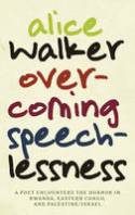 Cover image of book Overcoming Speechlessness by Alice Walker