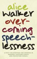 Cover image of book Overcoming Speechlessness by Alice Walker 