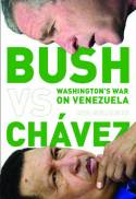 Cover image of book Bush Versus Chavez: Washington's War on Venezuela by Eva Golinger 