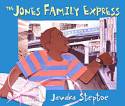 The Jones Family Express by Javaka Steptoe