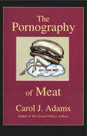 Cover image of book The Pornography of Meat by Carol J. Adams