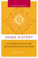 Homo History: A Compilation of Events That Shook and Shaped the Gay World by Erin McHugh