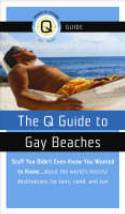 The Q Guide to Gay Beaches by David Allyn