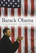 Cover image of book Barack Obama: The Improbable Quest by John K. Wilson 