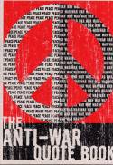 The Anti-War Quote Book by Edited by Eric Groves