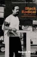 Cover image of book Black Radical: The Education of an American Revolutionary 1946-1968 by Nelson Peary