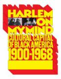 Harlem on My Mind: Cultural Capital of Black America, 1900-1968 by Edited by Allon Schoener
