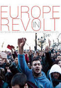 Cover image of book Europe in Revolt! by Catarina Príncipe and Bhaskar Sunkara (Editors)