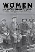 Cover image of book Women And The American Labor Movement by Philip S. Foner 