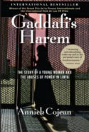 Cover image of book Gaddafi's Harem: The Story of a Young Woman and the Abuses of Power in Libya by Annick Cojean 