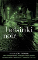 Cover image of book Helsinki Noir by James Thompson (Editor)