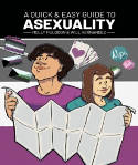 Cover image of book A Quick & Easy Guide to Asexuality by Molly Muldoon and Will Hernandez