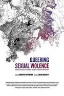 Cover image of book Queering Sexual Violence: Radical Voices from Within the Anti-Violence Movement by Jennifer Patterson