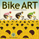 Bike Art: In Celebration of the Bicycle - 2017 Wall Calendar by Various artists