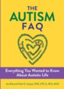 Cover image of book The Autism FAQ: Everything You Wanted to Know About Diagnosis & Autistic Life by Joe Biel and Faith G. Harper 