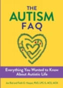 Cover image of book The Autism FAQ: Everything You Wanted to Know About Diagnosis & Autistic Life by Joe Biel and Faith G. Harper