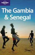 The Gambia and Senegal: Lonely Planet Country Guide by Katharina Lobeck