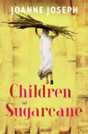 Cover image of book Children of Sugarcane by Joanne Joseph