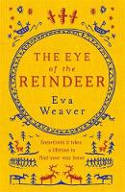 Cover image of book The Eye of the Reindeer by Eva Weaver 