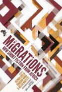 Cover image of book Migrations: New Short Fiction from Africa by Efemia Chela (Editor)