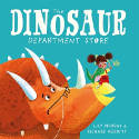 Cover image of book The Dinosaur Department Store by Lily Murray, illustrated by Richard Merritt