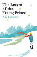 Cover image of book The Return of the Young Prince by A.G. Roemmers, translated by Oliver Brock, illustrated by Pietari Posti