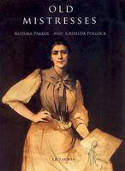 Cover image of book Old Mistresses: Women, Art and Ideology by Rozsika Parker and Griselda Pollock