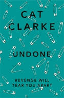 Cover image of book Undone by Cat Clarke
