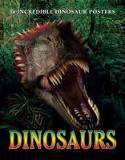 Dinosaurs: 14 Incredible Dinosaur Posters by Quercus Publishing Plc