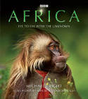 Africa: Eye to Eye with the Unknown by Michael Bright