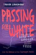 Cover image of book Passing for White by Tanya Landman 