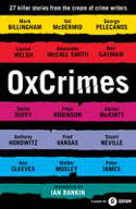 Cover image of book OxCrimes by Peter Florence, Mark Ellingham (Editors), with an introduction by Ian Rankin
