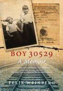 Cover image of book Boy 30529: A Memoir by Felix Weinberg