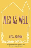 Cover image of book Alex As Well by Alyssa Brugman 