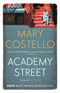 Cover image of book Academy Street by Mary Costello