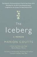 Cover image of book The Iceberg: A Memoir by Marion Coutts