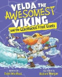 Cover image of book Velda the Awesomest Viking and the Ginormous Frost Giants by David MacPhail, illustrated by Richard Morgan
