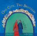 Cover image of book One City, Two Brothers: A Story from Jerusalem by Chris Smith, illustrated by Aurelia Fronty 