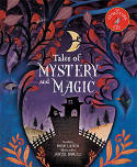 Tales of Mystery and Magic by Hugh Lupton, illustrated by Agnese Baruzzi