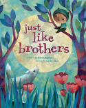 Cover image of book Just Like Brothers by Elizabeth Baguley, illustrated by Aurelie Blanz