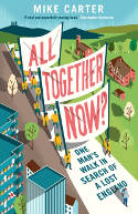 Cover image of book All Together Now? One Man's Walk in Search of a Lost England by Mike Carter 