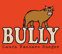 Cover image of book Bully by Laura Vaccaro Seeger
